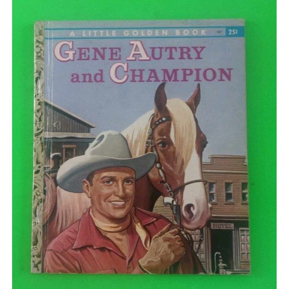 Little Golden Book Gene Autry and Champion #267 1956 Cowboy Western